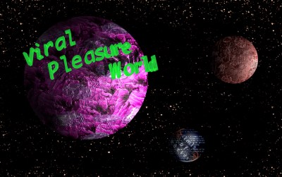 A computer-generated image of space filled with three fantastical orbs. The words 'Viral Pleasure World' wrap around one pink planet.